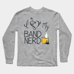 I love my band nerd yellow Long Sleeve T-Shirt